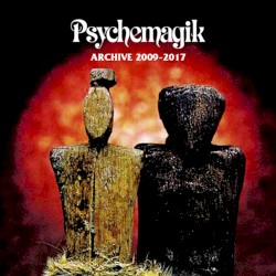 Psychemagik Archive 2009-2017