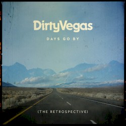 Days Go By (The Retrospective)