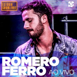 Romero Ferro no EstĂșdio Showlivre (ao vivo)
