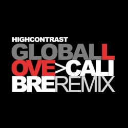 Global Love (Calibre remix) / Return of Forever (Landslide remix)