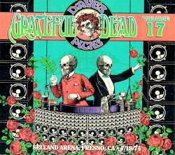 Dave’s Picks, Volume 17: Selland Arena, Fresno, CA · 7/19/74