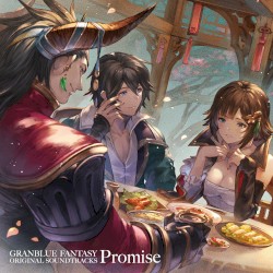 GRANBLUE FANTASY ORIGINAL SOUNDTRACKS Promise