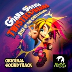 Giana Sisters: Twisted Dreams: Rise of the Owlverlord Original Soundtrack