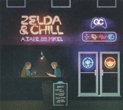 Zelda & Chill