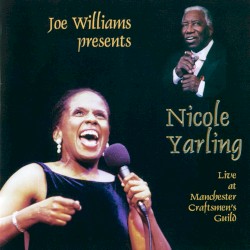 Joe Williams Presents Nicole Yarling Live at Manchester Craftsmen’s Guild
