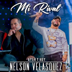 Mi rival - Ayer y hoy