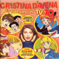 Cristina D’Avena e i tuoi amici in TV 10