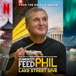Somebody Feed Phil (from the Netflix Series)