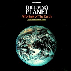 The Living Planet: A Portrait of the Earth