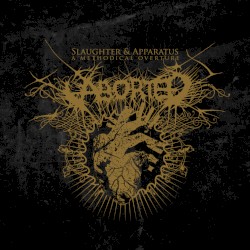 Slaughter & Apparatus: A Methodical Overture