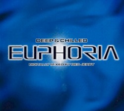 Deep & Chilled Euphoria