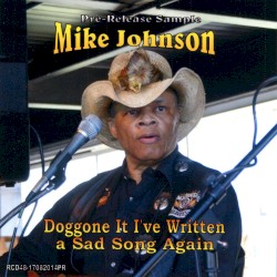 Doggone It I’ve Written a Sad Song Again