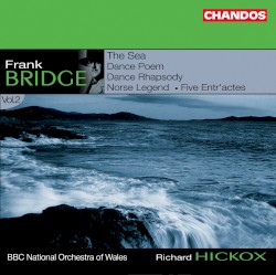 Orchestral Works, Volume 2: The Sea / Dance Poem / Dance Rhapsody / Norse Legend / Five Entr'actes