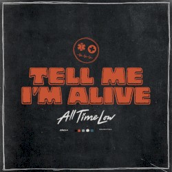 Tell Me I'm Alive