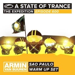 A State of Trance 600 – Sao Paulo – Armin Van Buuren – Warm Up Set