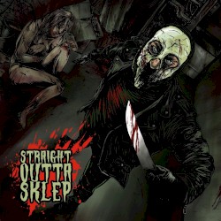 Straight Outta Sklep