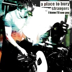 I Know I’ll See You