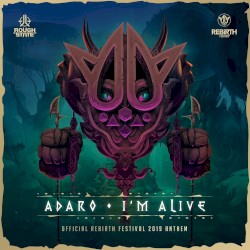 I'm Alive (Rebirth Festival 2019 Anthem)