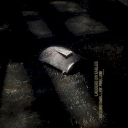 Ground Dweller: Prelude