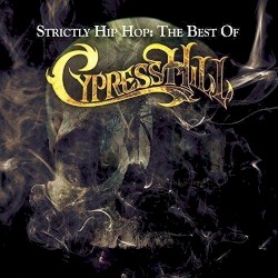 Strictly Hip Hop: The Best of Cypress Hill