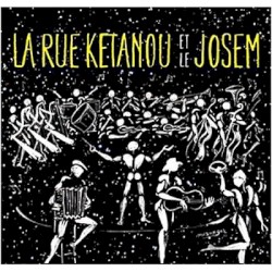La Rue Kétanou et le JOSEM