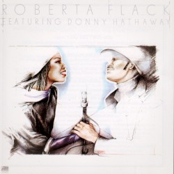 Roberta Flack featuring Donny Hathaway