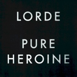 Pure Heroine