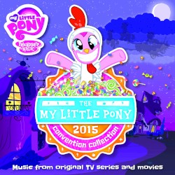 The My Little Pony 2015 Convention Collection (Music from Original TV Series and Movies)