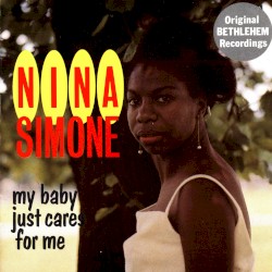 My Baby Just Cares for Me