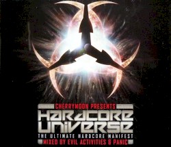 Cherrymoon presents Hardcore Universe: The Ultimate Hardcore Manifest