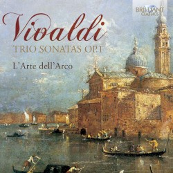 Vivaldi: Trio Sonatas, Op. 1