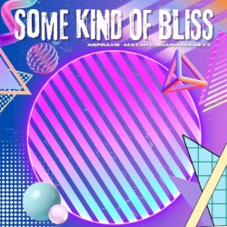 Some Kind Of Bliss