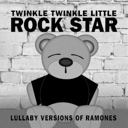 Lullaby Versions of Ramones