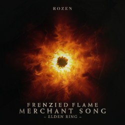 Frenzied Flame Merchant Song (from "Elden Ring")