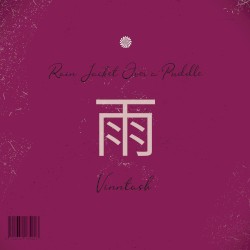 雨 Rain Jacket Over a Puddle