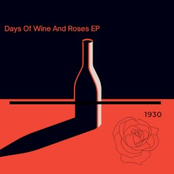 Days of Wine and Roses EP