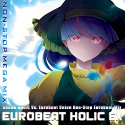 EUROBEAT HOLIC EX - NON-STOP MEGAMIX