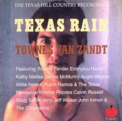 Texas Rain: The Texas Hill Country Recordings