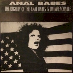 The dignity of the Anal Babes is Unimpeachable