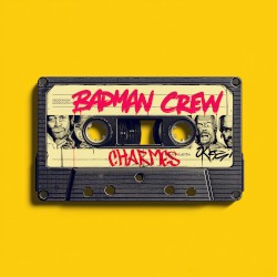Badman Crew