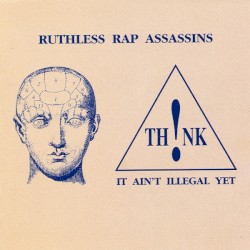 Th!nk, It Ain’t Illegal Yet