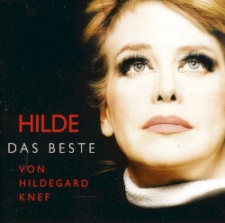 Hilde: Das Beste von Hildegard Knef