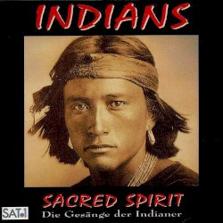 Indians: Die Gesänge der Indianer