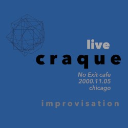 Live Craque: No Exit Cafe