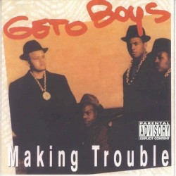 Making Trouble