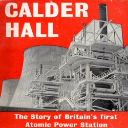 Calder Hall: Atomic Power Station