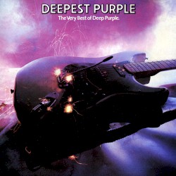 Deepest Purple: The Very Best of Deep Purple