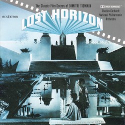 Lost Horizon: The Classic Film Scores of Dimitri Tiomkin