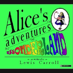 Alice’s Adventures in Wonderland