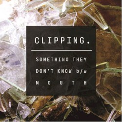 Something They Donβt Know b/w Mouth